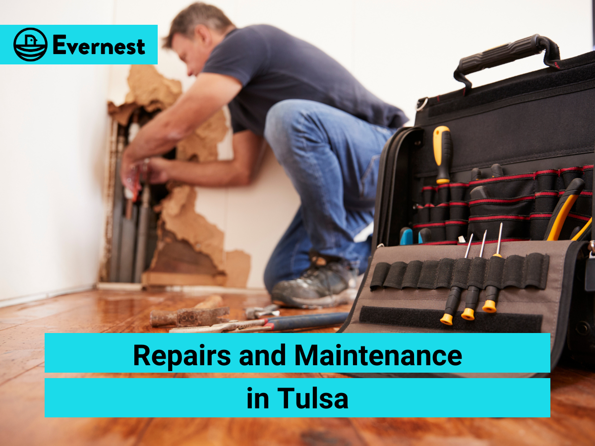 Repairs and Maintenance: Navigating Responsibilities with a Property Management Company in Tulsa